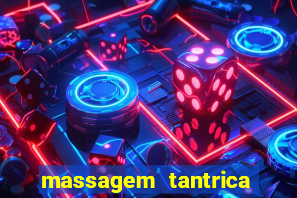 massagem tantrica em santos